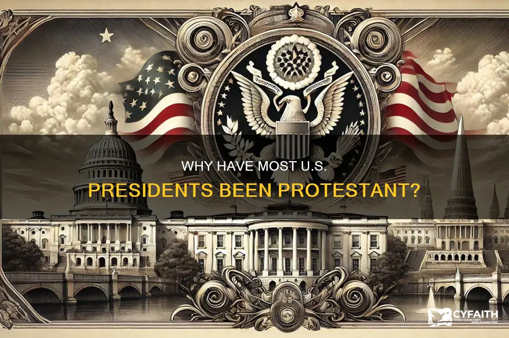 why are all the presidents protestant