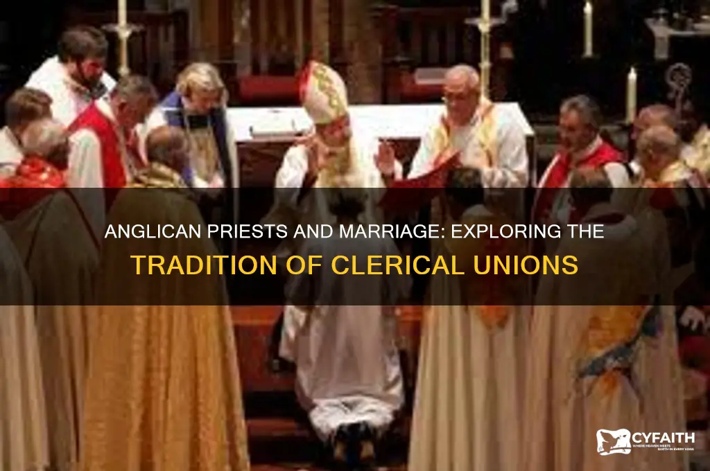 why are anglican priests allowed to marry