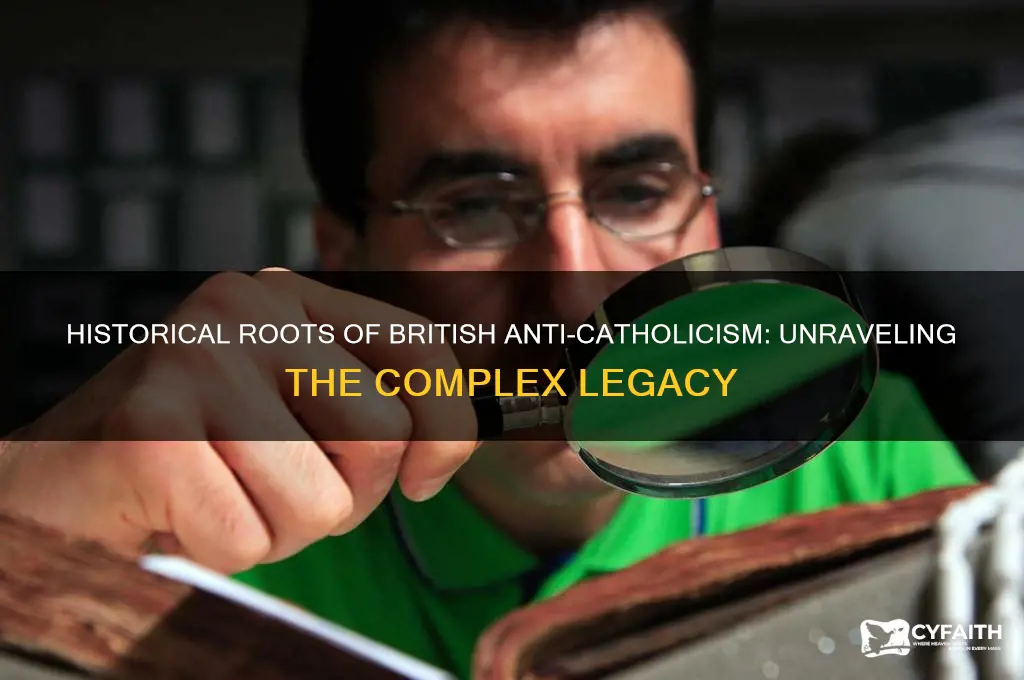 why are brits so anti catholic
