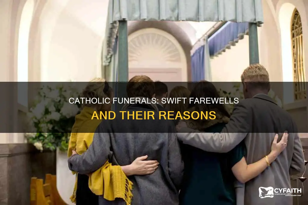 why are catholic funerals so soon after death