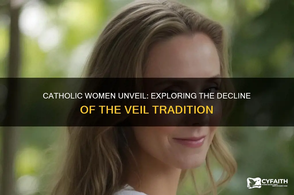 why are catholic women drop the viel