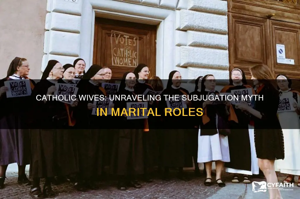 why are catholic women seen as less than their husbands