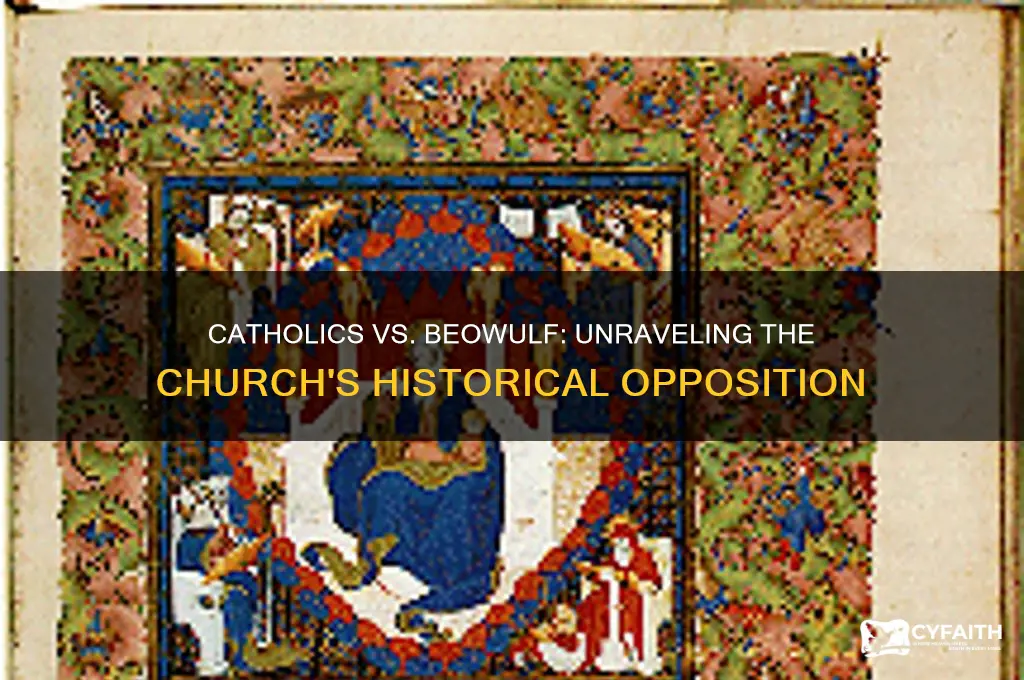 why are catholics against beowulf