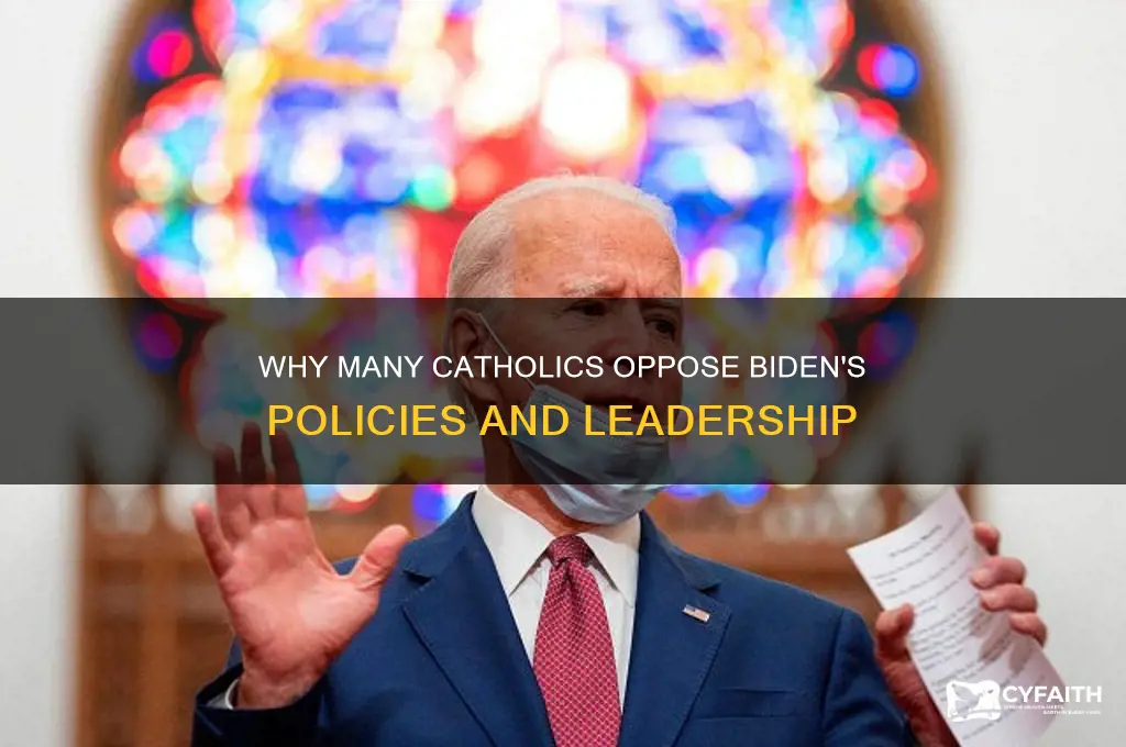 why are catholics against biden