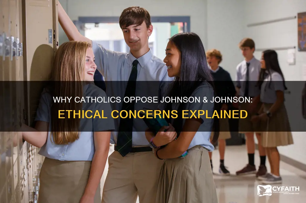 why are catholics against johnson and johnson