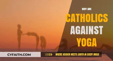 Why Catholics Often Oppose Yoga: Spiritual Concerns Explained