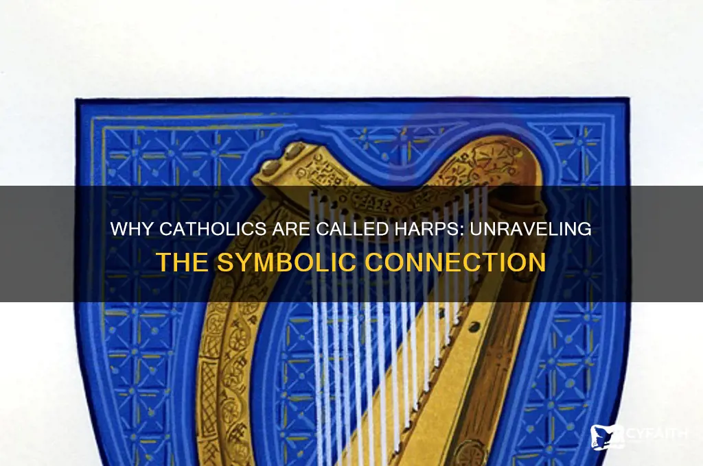why are catholics called harps