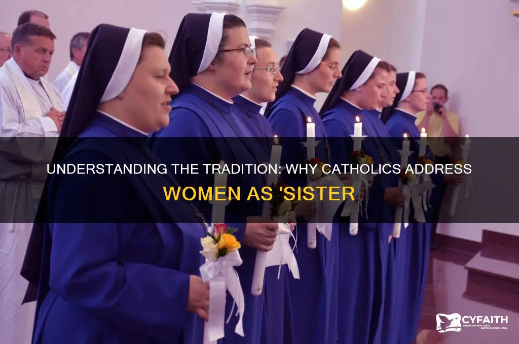 why are catholics called sister
