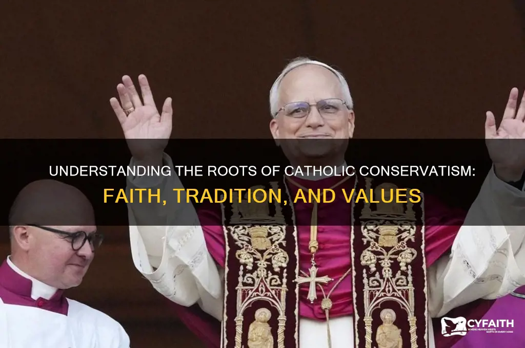 why are catholics conservative