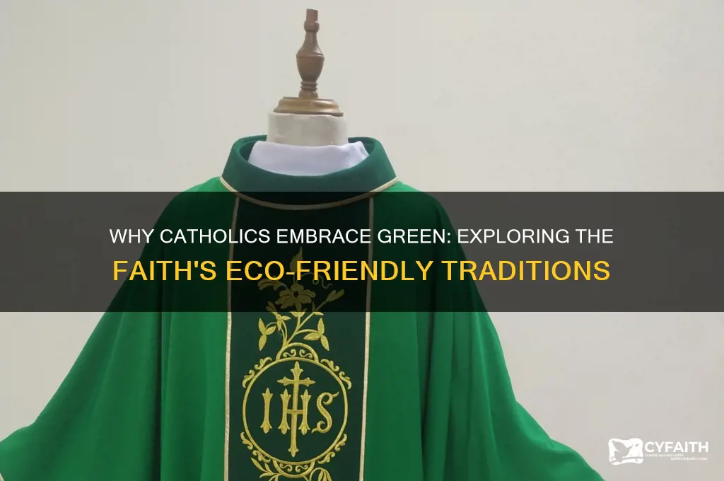 why are catholics green