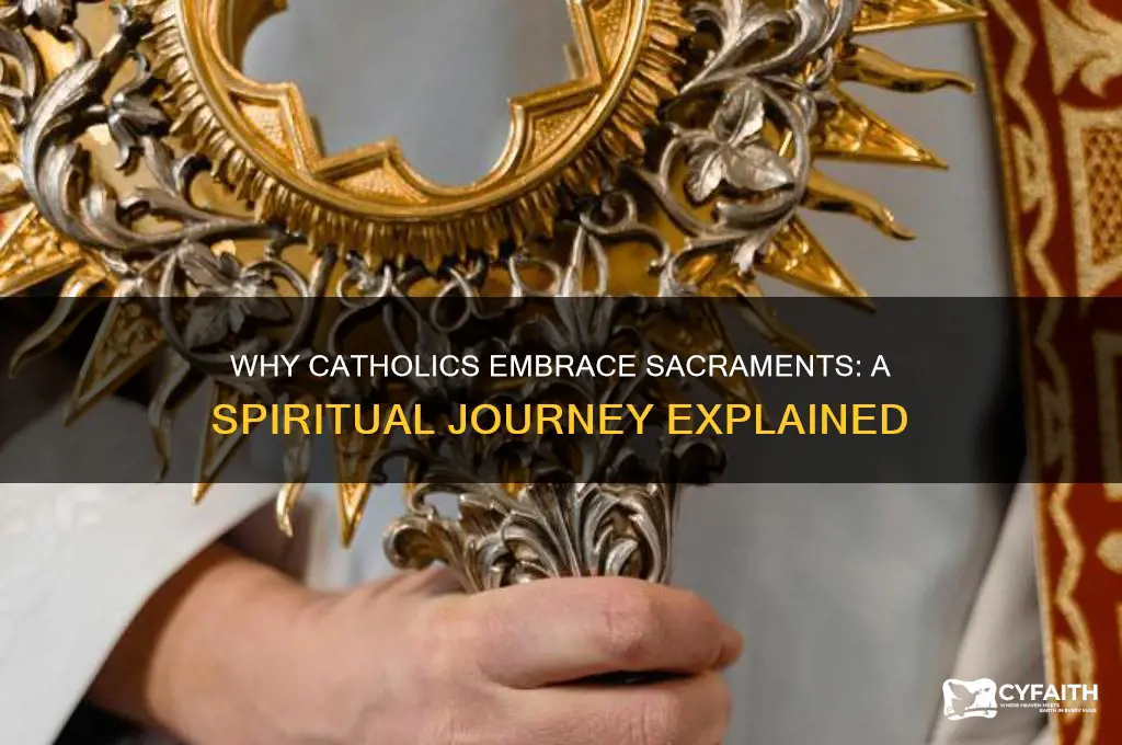 why are catholics sacramental
