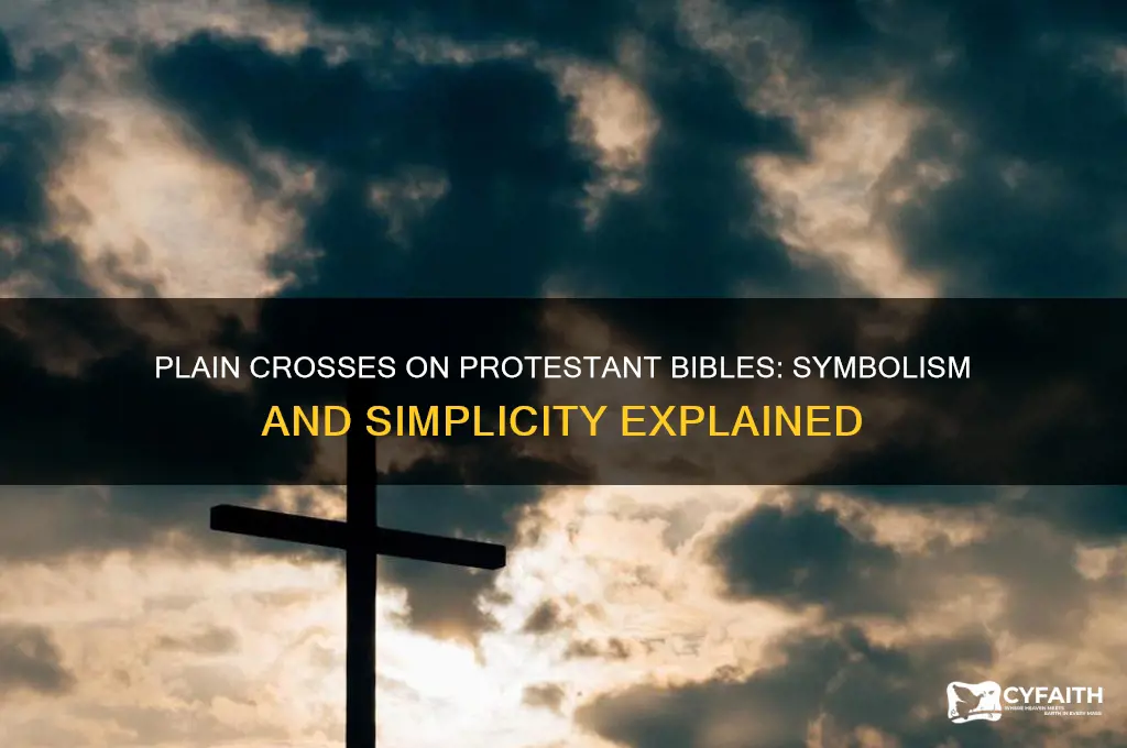 why are crosses plain on protestant bibles