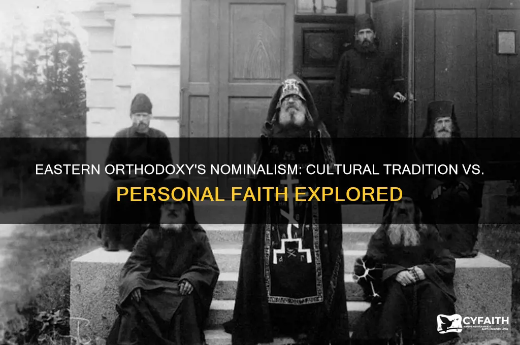 why are eastern orthodox so nominal