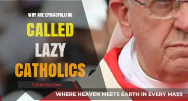 Why Episcopalians Are Often Called 'Lazy Catholics': Unpacking the Label