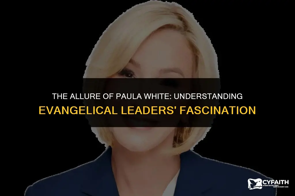 why are evangelical leaders enamored with paula white