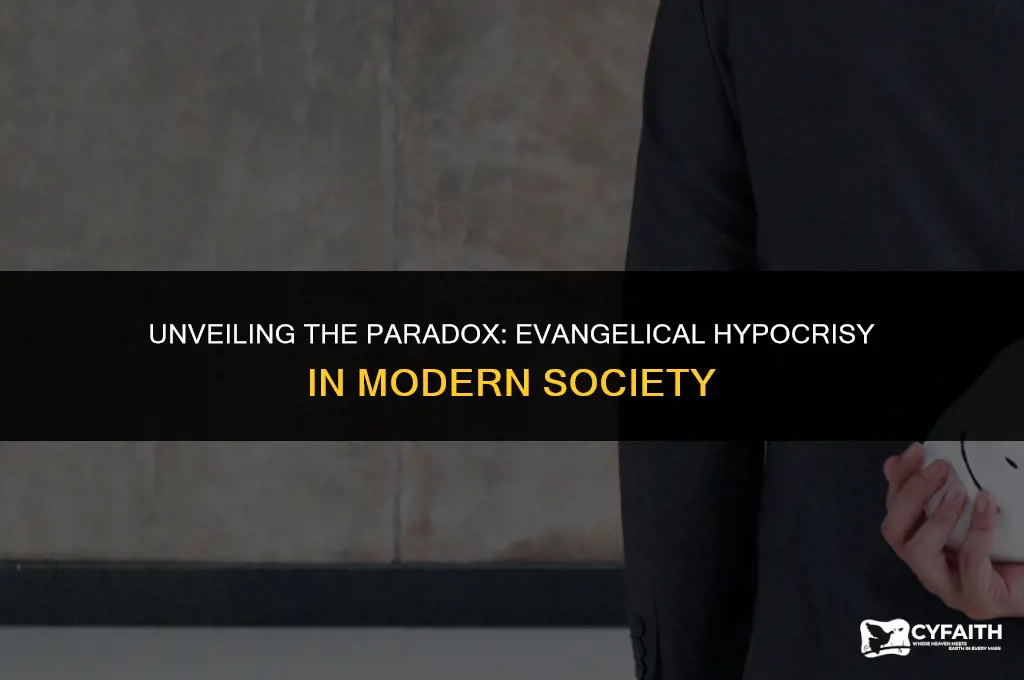 why are evangelicals hypocritical