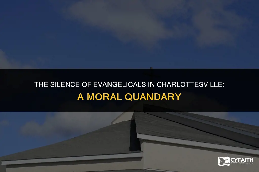 why are evangelicals silent charlotteville
