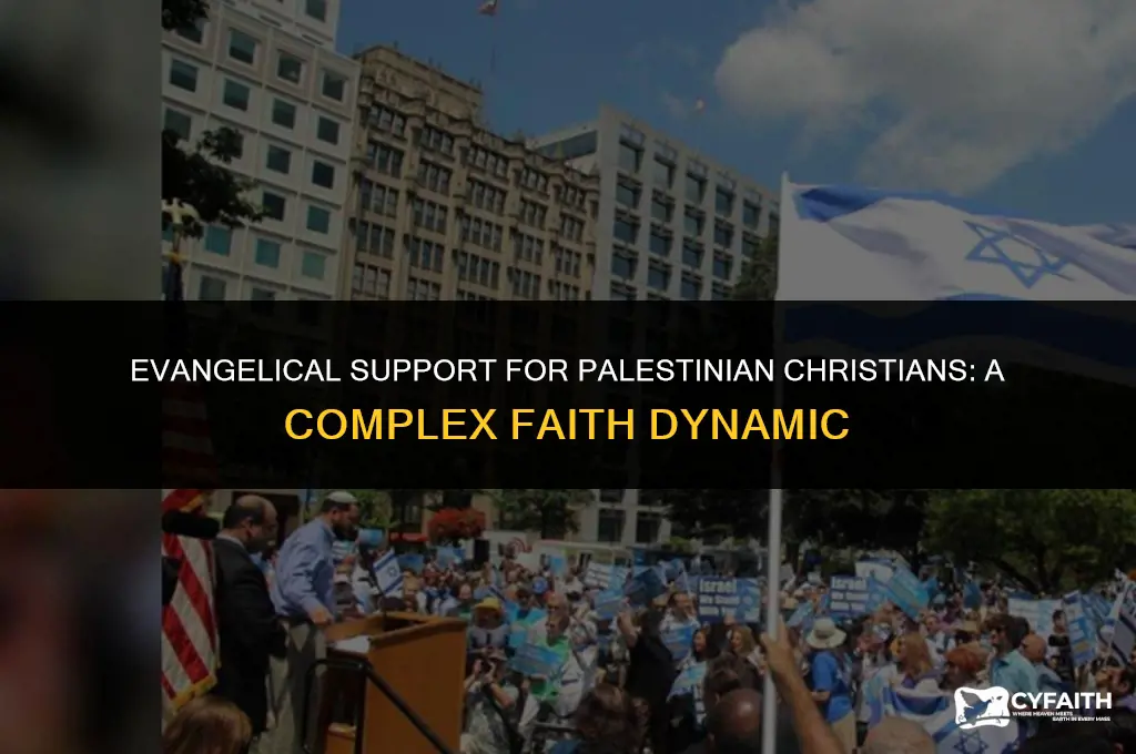 why are evangelicals supporting palestinian christians over israel