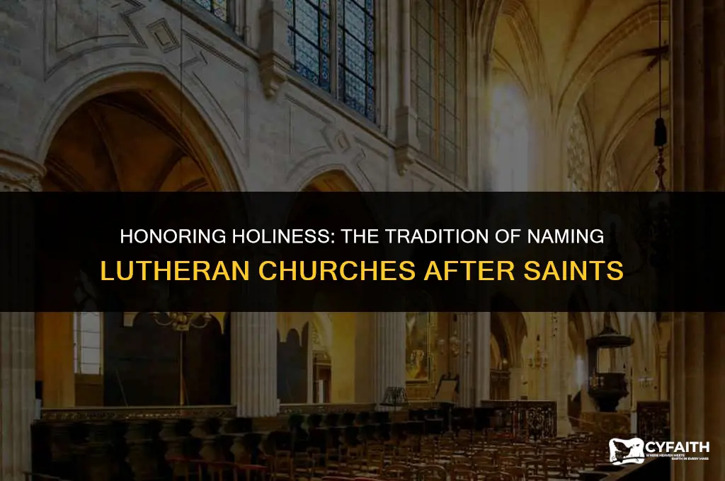 why are lutheran churches named after saints