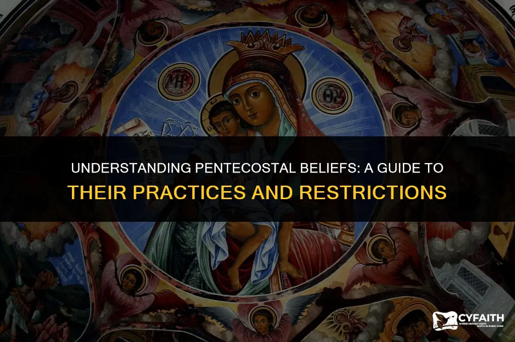 why are pentecostals not allowed to do anything