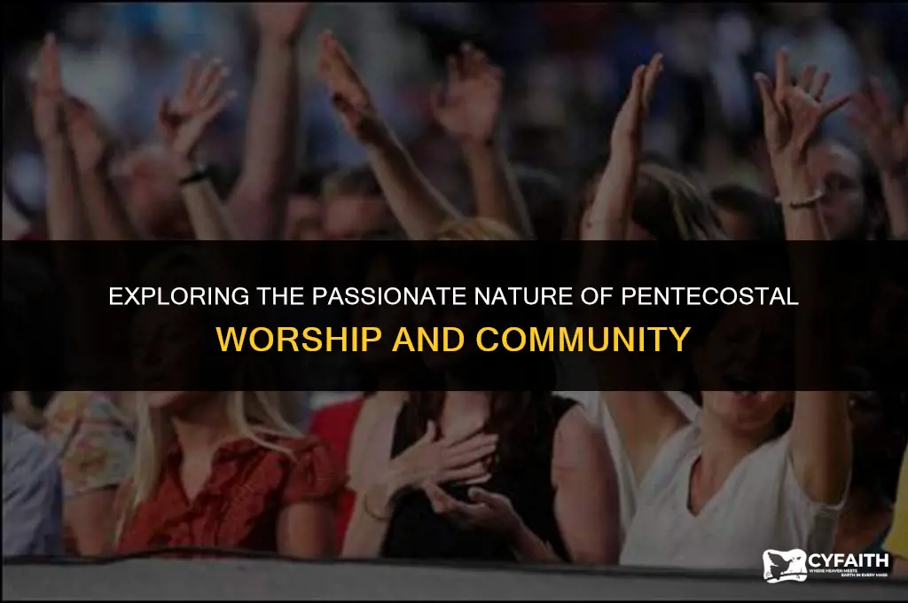why are pentecostals so emotional