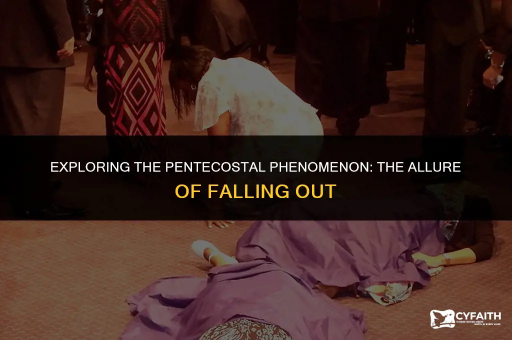 why are pentecostals so fascinated with falling out