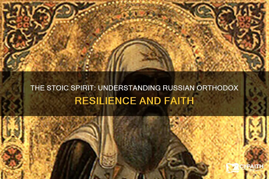 why are russian orthodox people so stoic