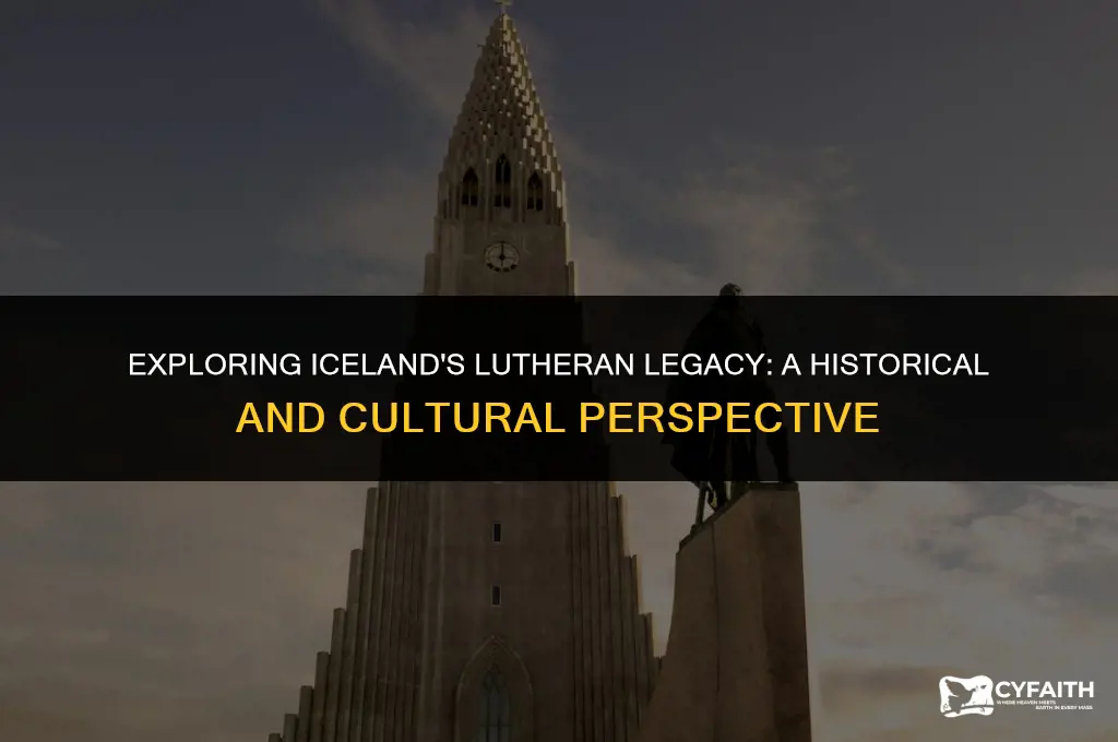 why are so many icelanders part of the lutheran church