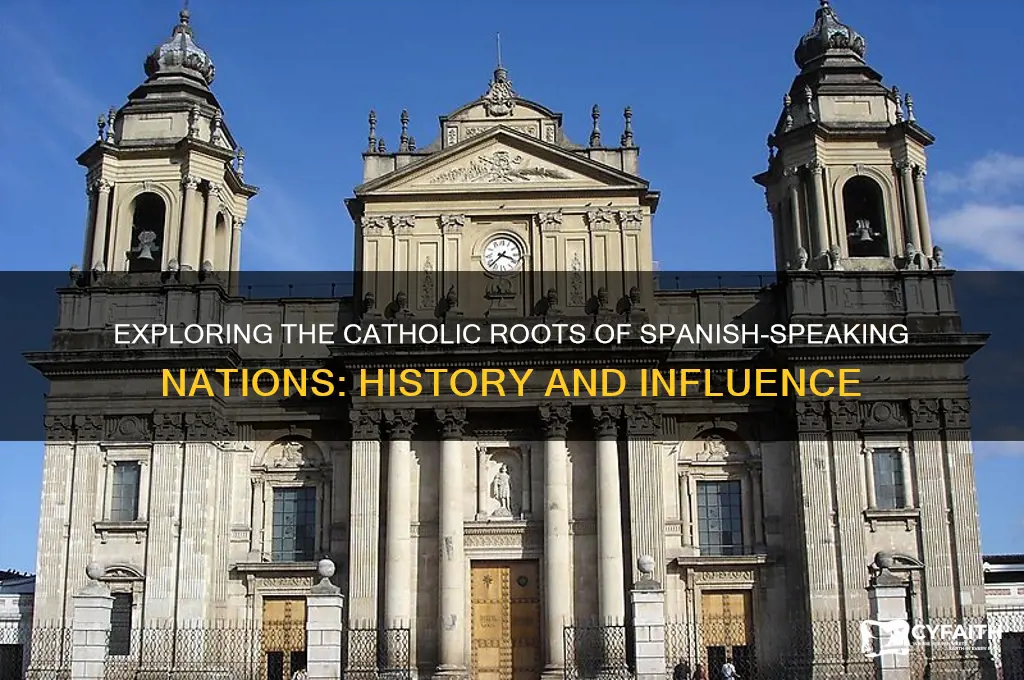 why are spanish speaking countries catholic