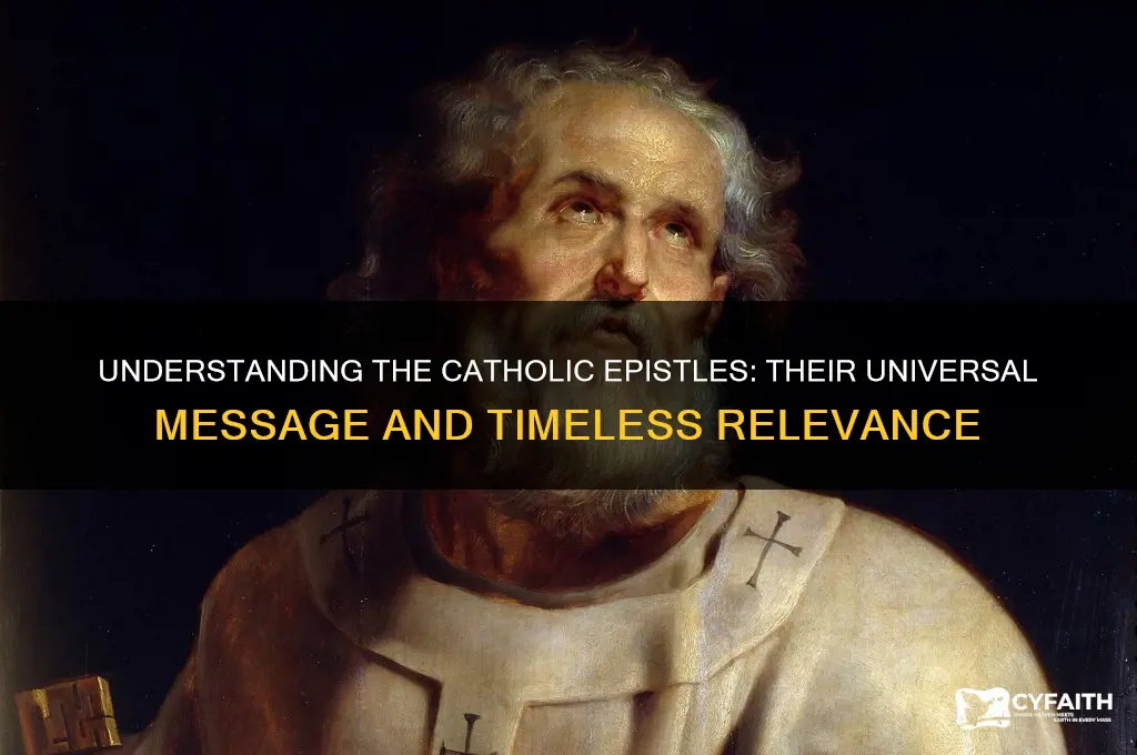 why are the catholic epistles called catholic