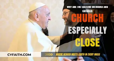 Eastern Orthodox and Catholic Churches: A Historical and Spiritual Bond
