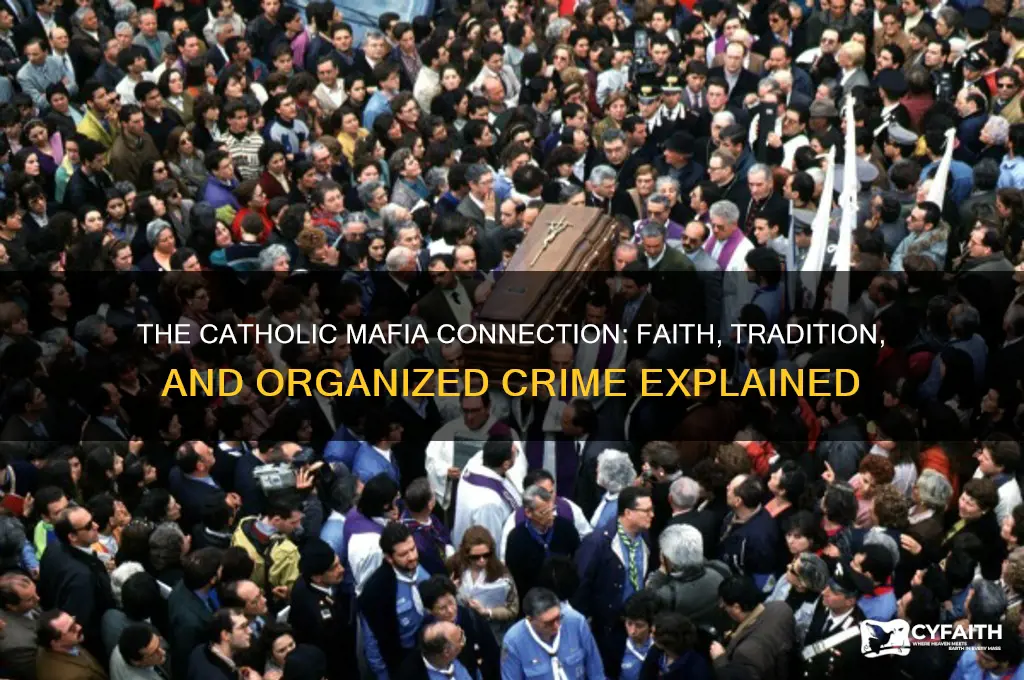 why are the mafia catholic