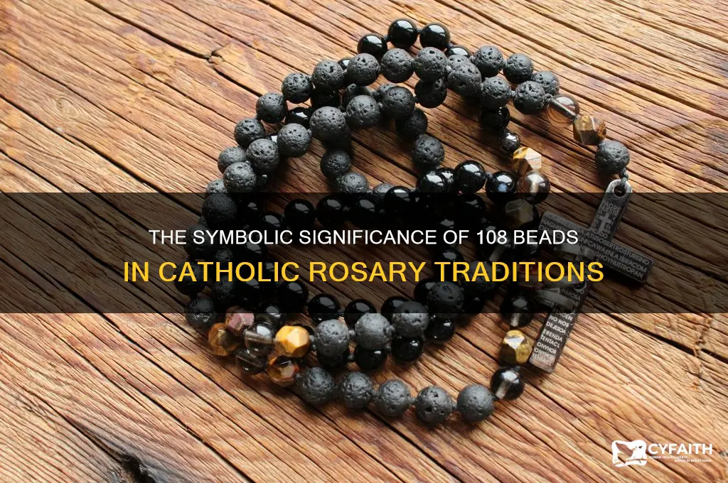 why are there 108 beads on a catholic rosary