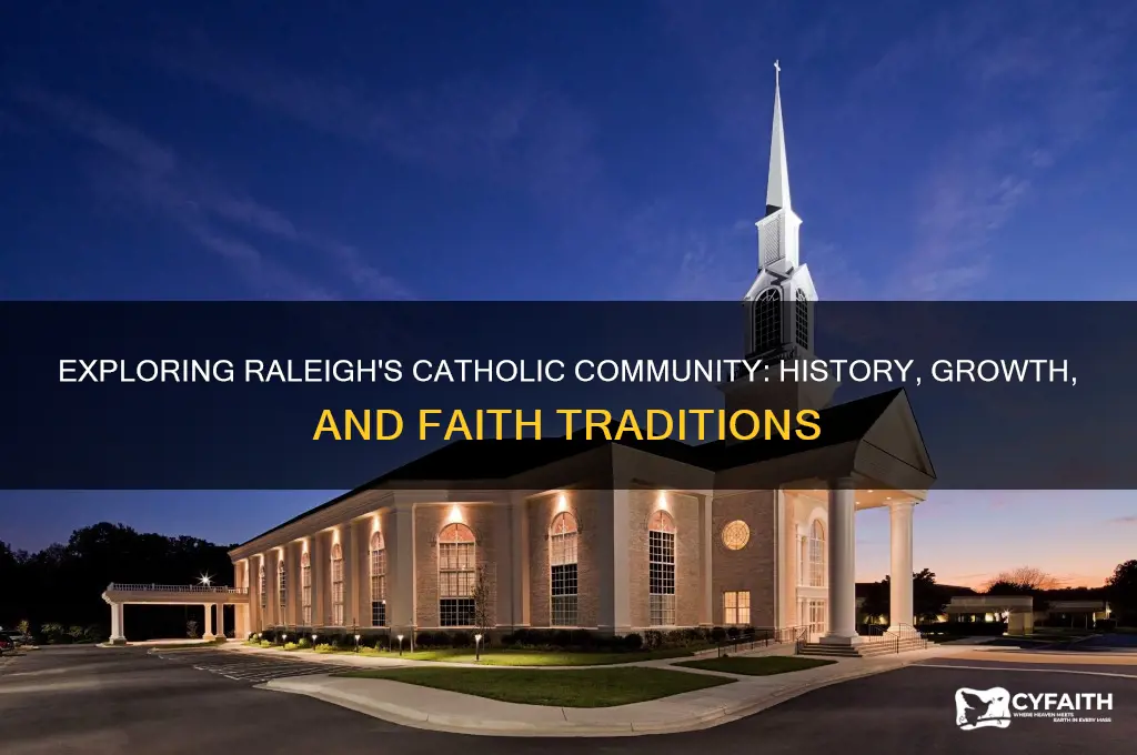 why are there many catholics in raliegh