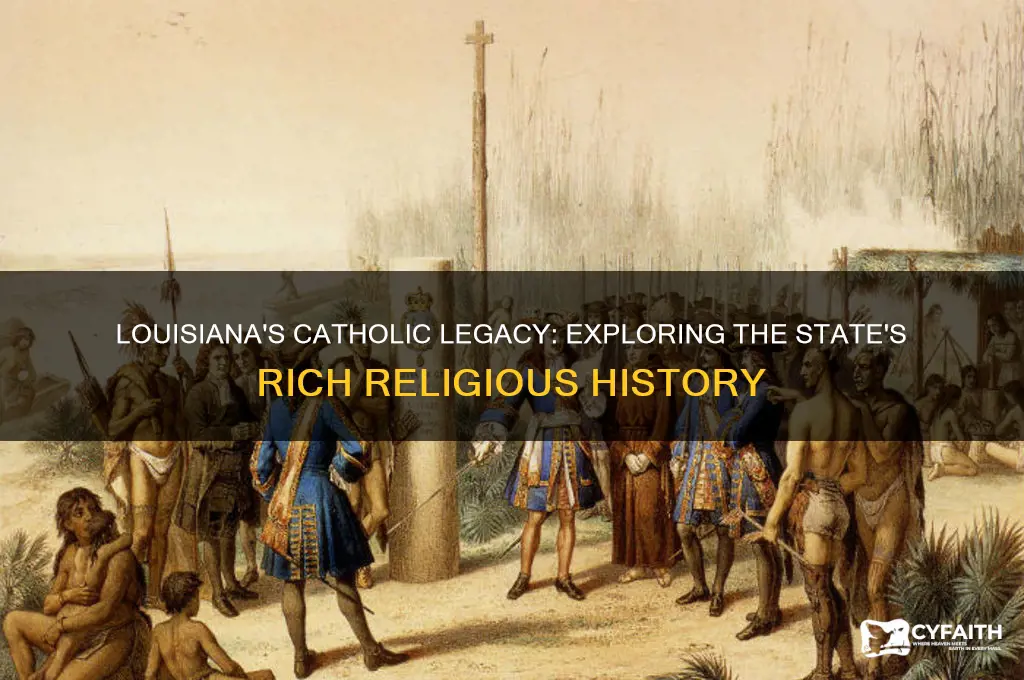 why are there so many catholics in louisiana