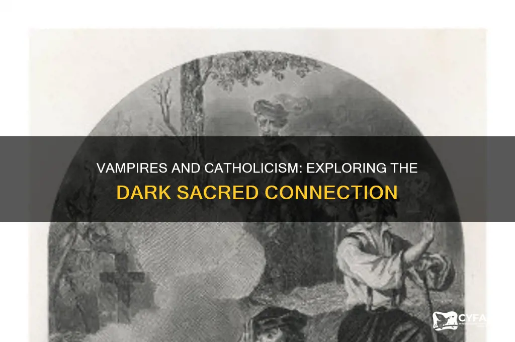 why are vampires catholic