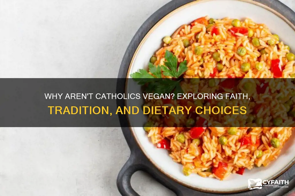 why aren t catholics vegan