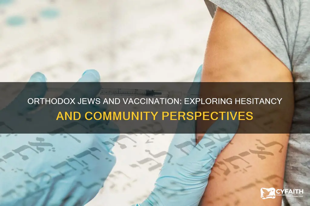why aren t orthodox jews vaccinate