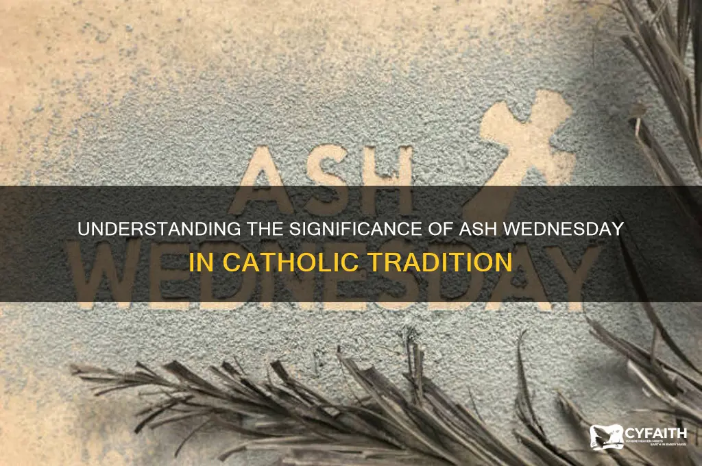 why ash wednesday catholic
