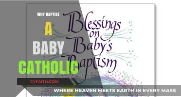 Why Baptize a Baby Catholic: Understanding the Sacred Tradition