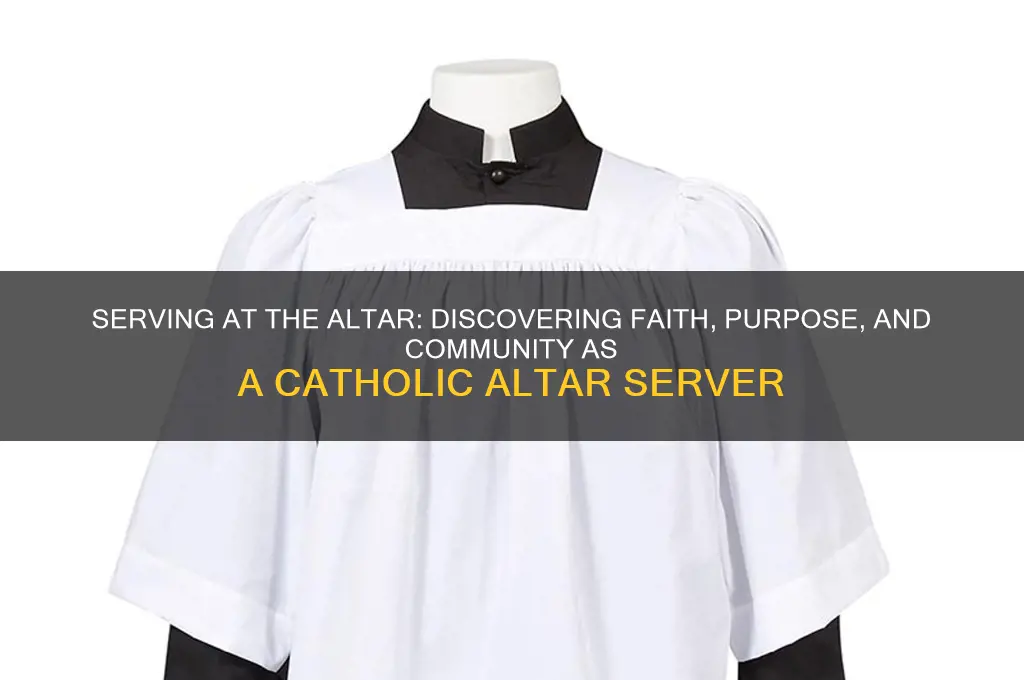 why be a catholic altar server