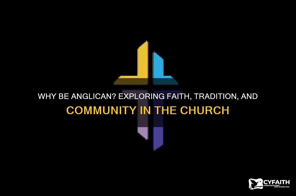 why be anglican