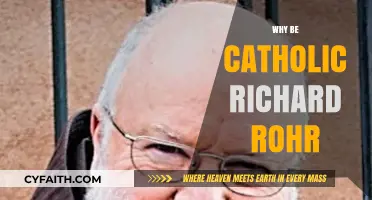 Why Be Catholic? Richard Rohr's Insights on Faith and Spirituality