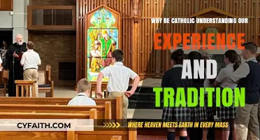 Why Be Catholic? Exploring Faith, Tradition, and Personal Experience