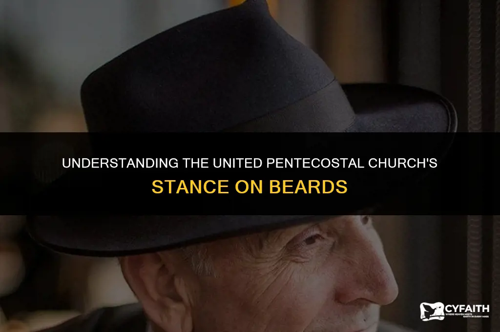 why beard are not allowed in united pentecostal church