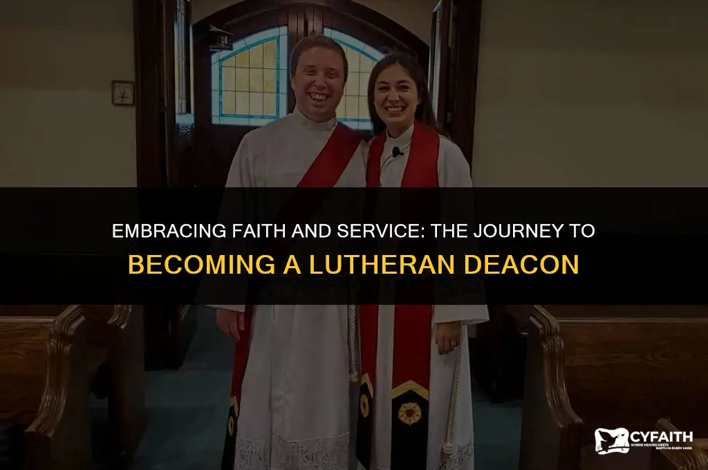 why becone a lutheran deacon