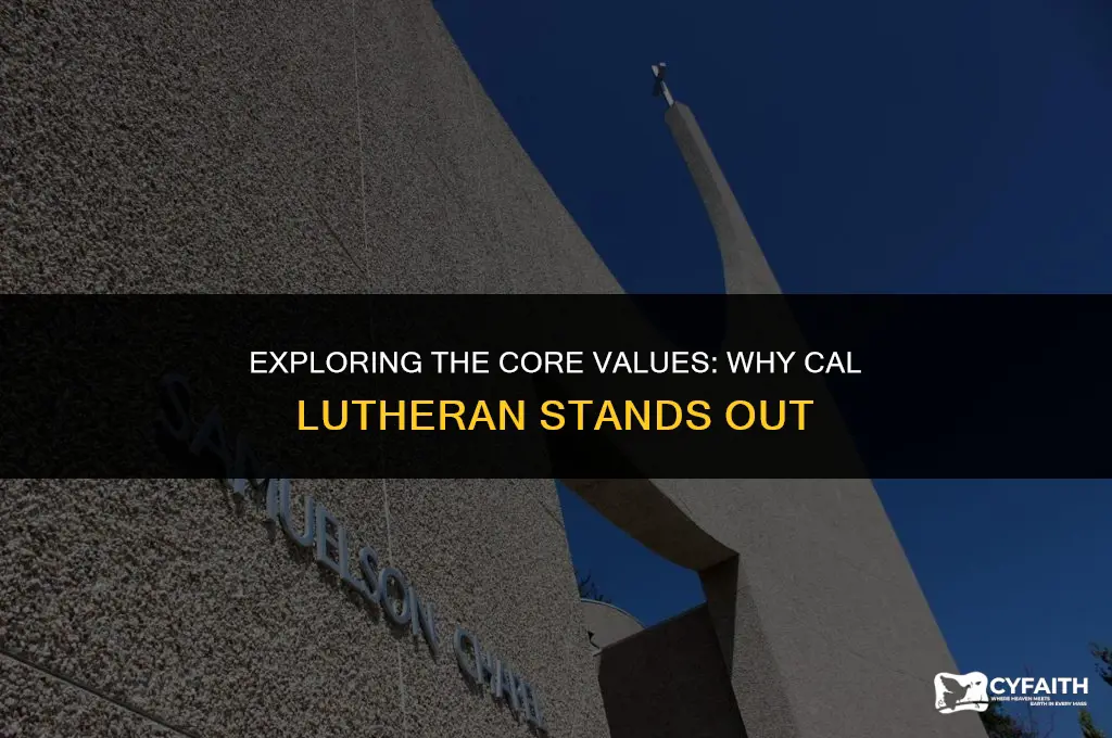 why cal lutheran value