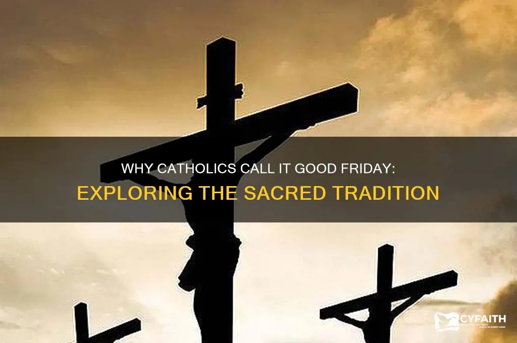 why called good friday catholic