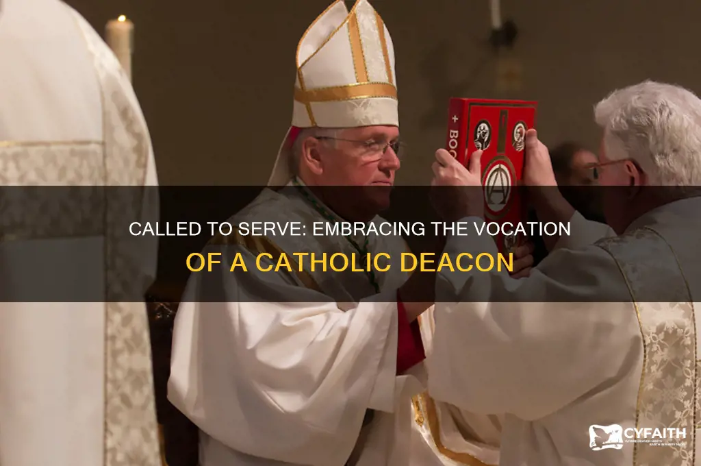 why called to be catholic deacon