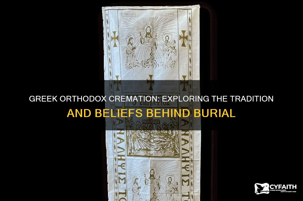 why can t greek orthodox be cremated